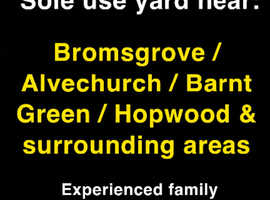 Wanted- Sole use yard- family looking to relocate