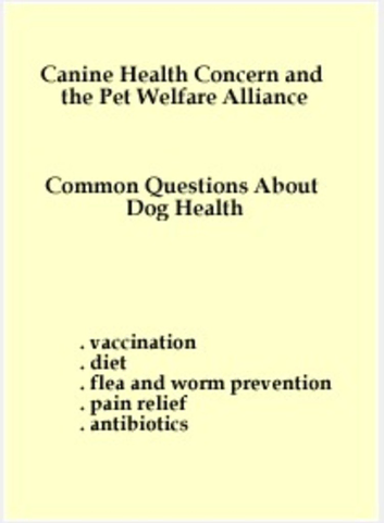 Common Questions About Dog Health, from Canine Health Concern and the Pet Welfare Alliance.