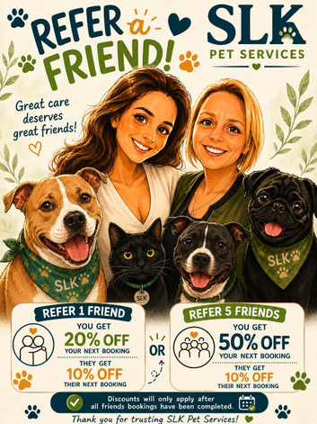 SLK Pet Services refer a friend scheme