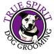 True Spirit Dog Grooming