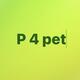 P 4 pet